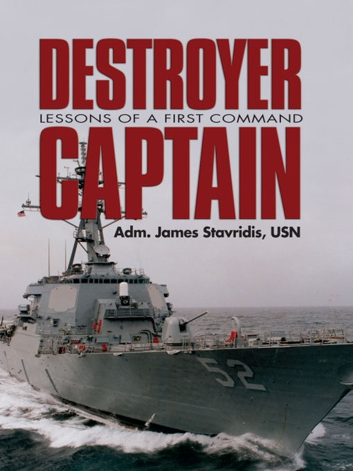 Title details for Destroyer Captain by James Stavridis - Available